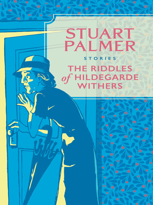 Title details for The Riddles of Hildegarde Withers by Stuart Palmer - Available